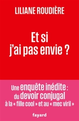 Et si j'ai pas envie ? - Liliane Roudière