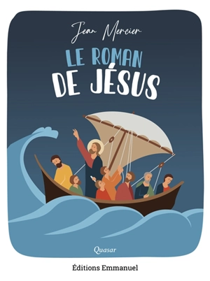 Le roman de Jésus - Jean Mercier