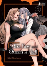 Alba boy & queen of hell. Vol. 4 - Miki Morinaga