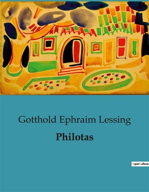 Philotas - Gotthold Ephraim Lessing