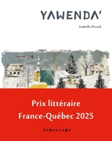Yawenda' : des glaçons comme du verre - Isabelle Picard