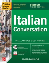 Practice Makes Perfect : Italian Conversation - Marcel Danesi