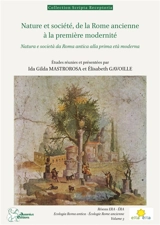 ERA. Vol. 3. Nature et société, de la Rome ancienne à la première modernité : représentations, savoirs, hantises. Natura e società da Roma antica alla prima età moderna : rappresentazioni, saperi, inquietudini