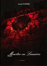 Meurtre en lumière : polar - Lucie Sophie