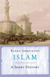 Islam : A Short History - Armstrong, Karen