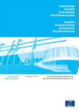 Convention du Conseil de l'Europe pour la protection de la profession d'avocat : Luxembourg, 13.V.2025. Council of Europe Convention for the protection of the profession of lawyer : Luxembourg, 13.V.2025 - Conseil de l'Europe