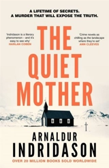 The Quiet Mother - Arnaldur Indridason