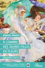 A l'ombre des jeunes filles en fleurs : première partie - Marcel Proust