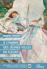 A l'ombre des jeunes filles en fleurs : troisième partie - Marcel Proust