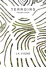 Terroirs : La vigne Vol. 1