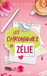 Les chroniques de Zélie - Léa Perrin