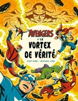 Les Avengers et le vortex de vérité - Chip Kidd