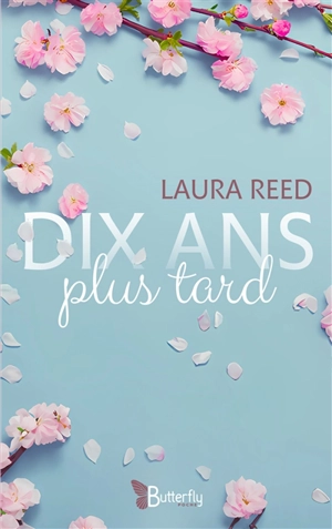 Dix ans plus tard - Laura Reed