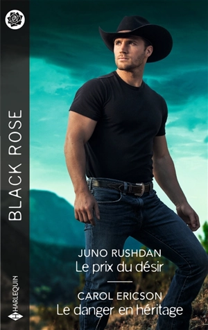 Le prix du désir. Le danger en héritage - Juno Rushdan