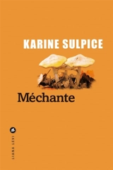 Méchante - Karine Sulpice