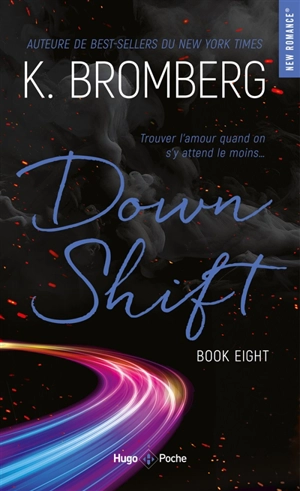 Driven. Vol. 8. Down shift - Kay Bromberg