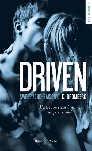 Driven. Vol. 6. Sweet Ache - Kay Bromberg