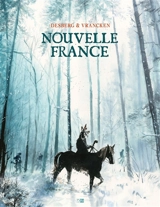 Nouvelle France - Stephen Desberg
