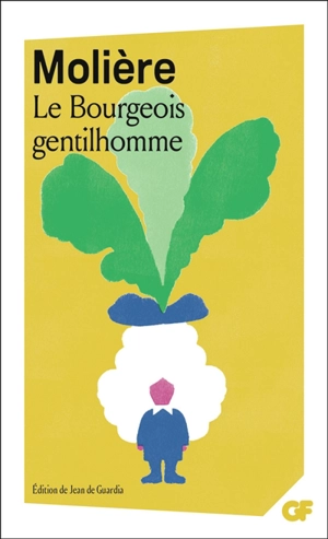 Le bourgeois gentilhomme - Molière