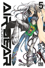Air gear unlimited. Vol. 5 - Oh! Great