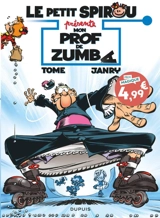 Le petit Spirou présente. Vol. 6. Mon prof de zumba - Philippe Tome