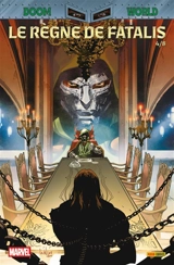 Doom world : le règne de Fatalis. Vol. 4 - Benjamin Percy