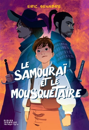 Le samouraï et le mousquetaire - Eric Senabre