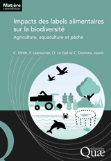 Impacts des labels alimentaires sur la biodiversité : agriculture, aquaculture et pêche
