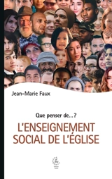 L'enseignement social de l'Eglise - Jean-Marie Faux