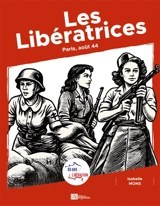 Les Libératrices : Paris, août 44 - Isabelle Mons