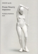 Semaine, n° 45.25. Prune Nourry : Empreintes : Fondation Bullukian, Lyon