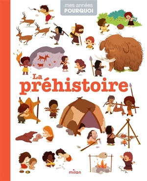 La préhistoire - Cécile Benoist