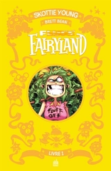 Fluff Fairyland : intégrale. Vol. 1 - Skottie Young