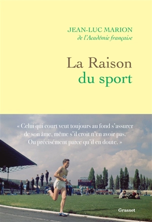 La raison du sport : cours toujours ! - Jean-Luc Marion