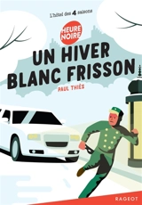 L'hôtel des 4 saisons. Un hiver blanc frisson - Paul Thiès