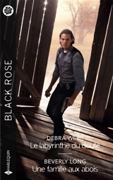 Le labyrinthe du doute. Une famille aux abois - Debra Webb