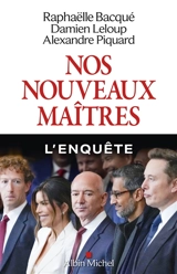 Nos nouveaux maîtres - Raphaëlle Bacqué