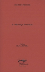 Le mariage de minuit - Henri de Régnier