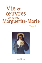 Vie et oeuvres de sainte Marguerite-Marie Alacoque. Vol. 2 - Marguerite-Marie Alacoque