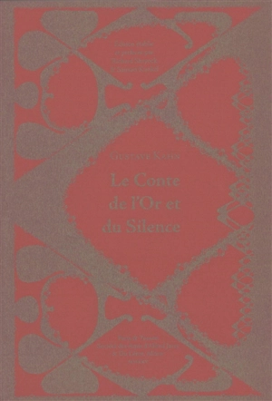 Le conte de l'or et du silence - Gustave Kahn