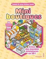 Mini boutiques : 10 boutiques à décorer, 300 stickers : créez des mondes miniatures en 3D ! - Marc Ordiali