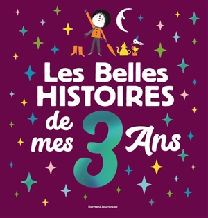 Les belles histoires de mes 3 ans