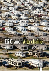 A la chaîne - Eli Cranor