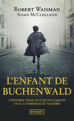 L'enfant de Buchenwald - Robbie Waisman