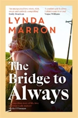 The Bridge to Always - Marron, Lynda