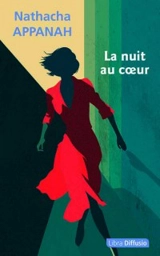 La nuit au coeur - Nathacha Appanah