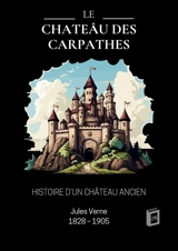 Le chateâu des Carpathes - Jules Verne