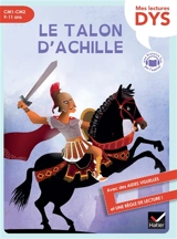 Ma première mythologie. Vol. 4. Le talon d'Achille - Hélène Kérillis