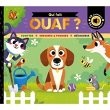 Qui fait ouaf ? : compter, chercher & trouver, découvrir - Rebecca Weerasekera