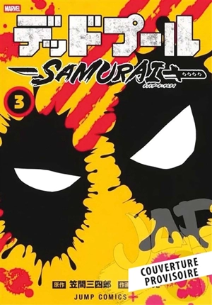 Deadpool Samurai : saison 2. Vol. 1 - Sanshiro Kasama